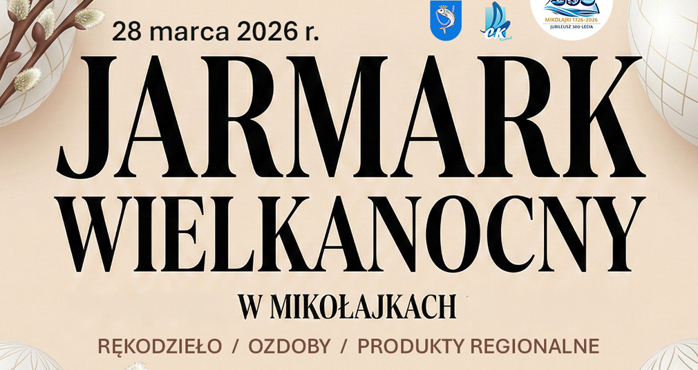 Wielkanocny klimat na mikołajskiej Promenadzie! Już w najbliższą sobotę Jarmark Wielkanocny